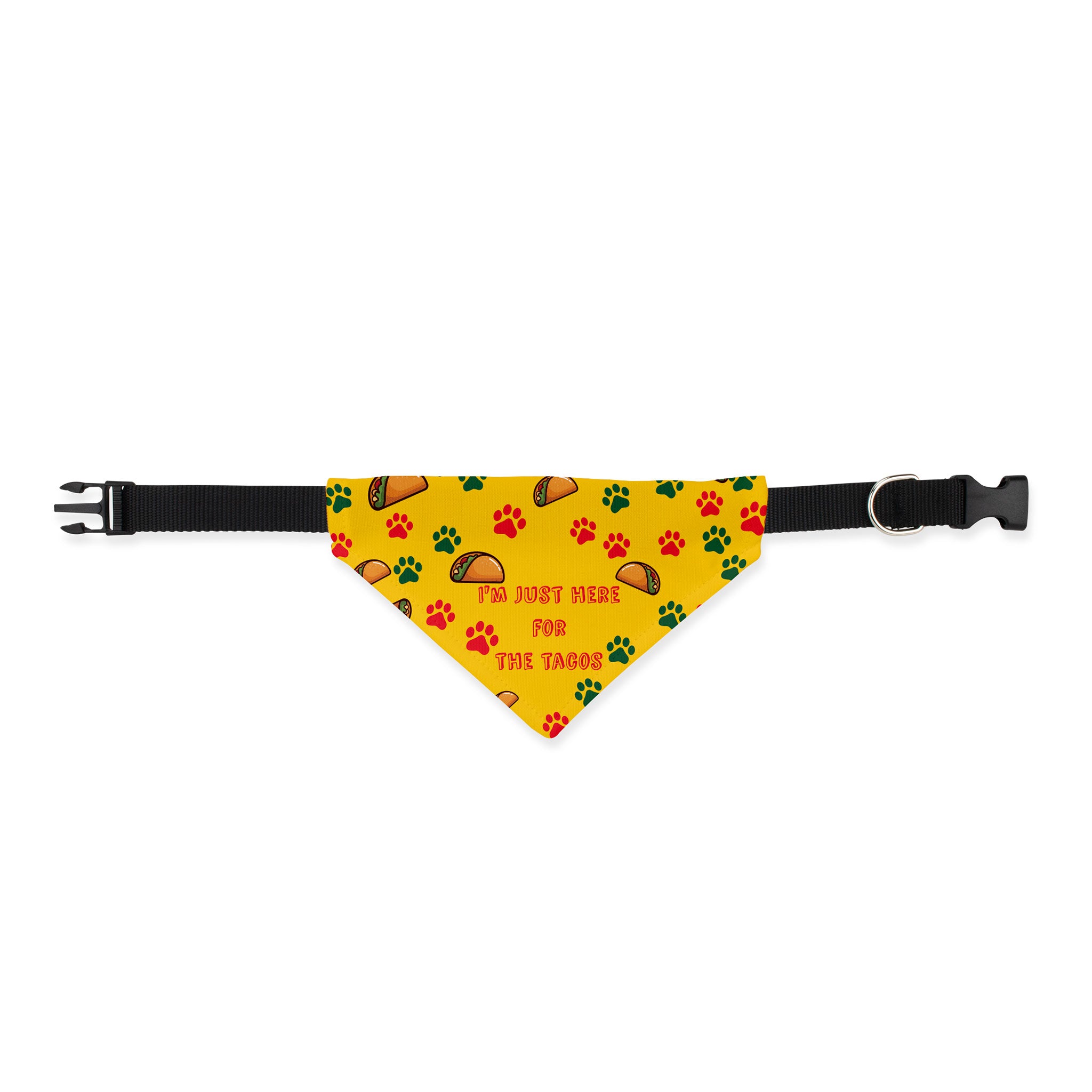 I'm Just Here for the Tacos Collar Bandana -Sm/Md