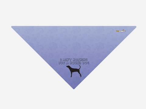 Nothing but a Hound Dog