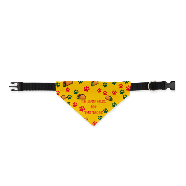 I'm Just Here for the Tacos Collar Bandana -Sm/Md