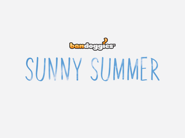 Sunny Summer Bandoggies™