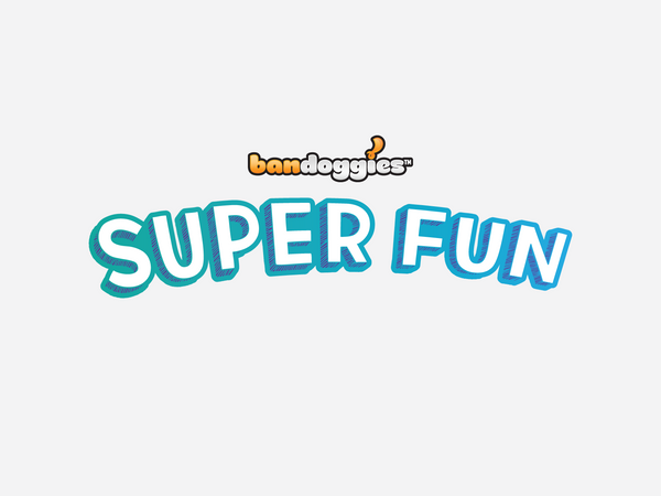 Super Fun Bandoggies™